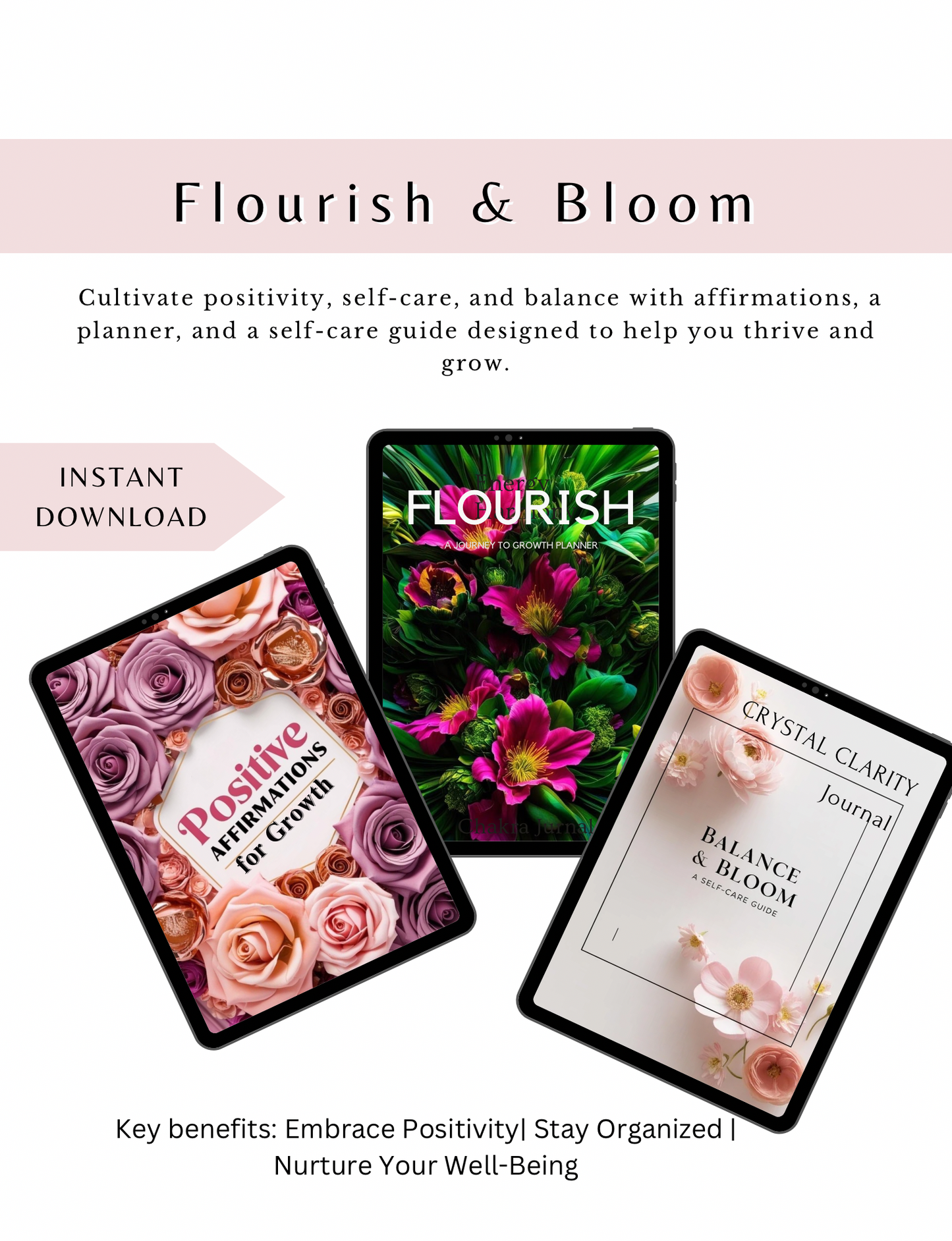 Flourish & Bloom Trio - a digital set with a growth planner, balance journal, and positive affirmations to encourage self-care, positivity, and personal growth. 