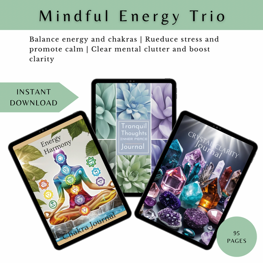Mindful Energy Trio - a digital set of three journals for chakra alignment, inner peace, and mental clarity. Includes Energy Harmony, Tranquil Thoughts, and Crystal Clarity. 